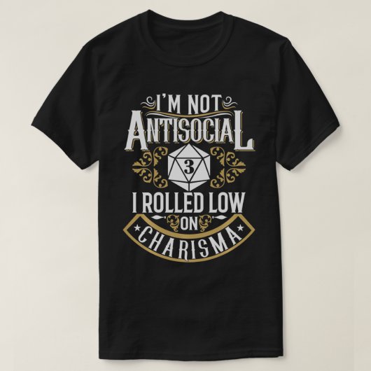 Niet antisociaal, Rollend Laag Charisma Funny RPG T-shirt (Design voorkant)