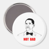 Niet Bad Barack Obama Rage Face Meme Magneet (Voorkant / Achterkant)