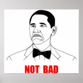 Niet Bad Barack Obama Rage Face Meme Poster (Voorkant)