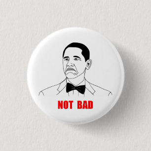 Niet Bad Barack Obama Rage Face Meme Ronde Button 3,2 Cm