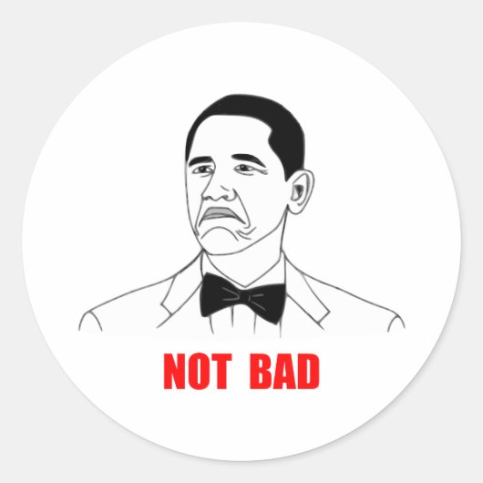 Niet Bad Barack Obama Rage Face Meme Ronde Sticker (Voorkant)