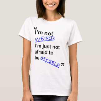 Niet bang om mezelf te zijn t-shirt