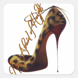 "Niet bang voor hoogten" — Ontwerp met hoge hiel Vierkante Sticker