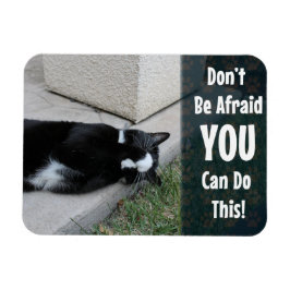 Niet bang zijn voor een Motivatie Gezegde met katt Magneet