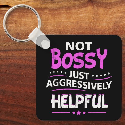 Niet bazig gewoon agressief behulpzaam grappig Gez Sleutelhanger (Voorkant)