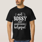 Niet bazig gewoon agressief behulpzame grappige ui t-shirt (Voorkant)