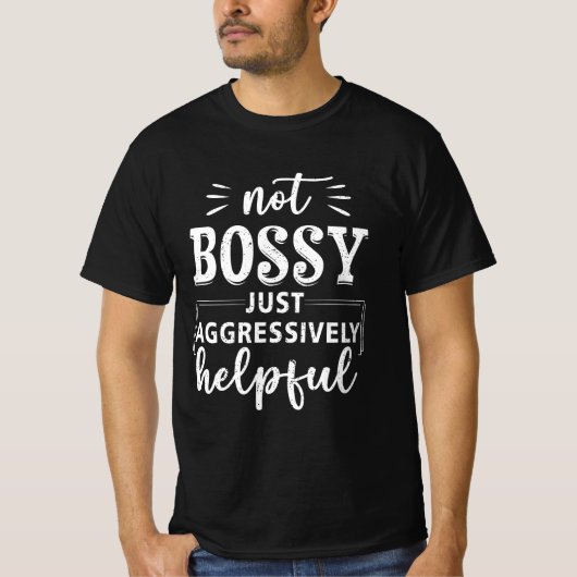 Niet bazig gewoon agressief behulpzame grappige ui t-shirt (Voorkant)