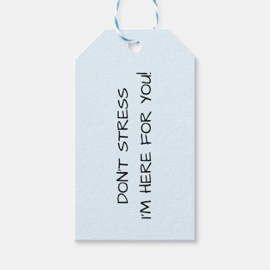 NIET BENADRUKKEN DAT IK HIER VOOR JE BEN! CADEAULABEL (Voorkant)