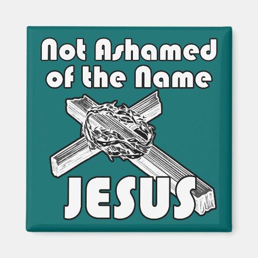 Niet beschaamd over de naam Jezus Magneet (Voorkant)