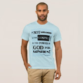 Niet beschaamd over het evangelt T-Shirt (Voorkant volledig)