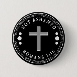 Niet beschaamd voor de Christelijke Bijbelse Verse Ronde Button 5,7 Cm