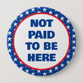 Niet betaald om hier te protesteren ronde button 4,0 cm (Voorkant)