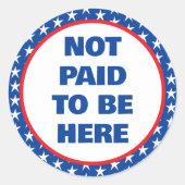 Niet betaald om hier te protesteren ronde sticker (Voorkant)