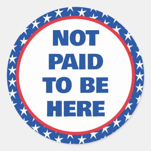 Niet betaald om hier te protesteren ronde sticker (Voorkant)