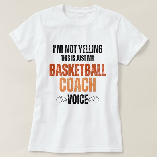 Niet bijbellen basketbalcoach Stem grappige tekst T-shirt (Design voorkant)
