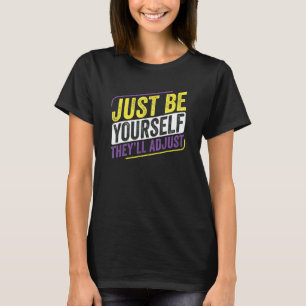 Niet-binair zijn zelf zij passen LGBT Enby niet B T-shirt