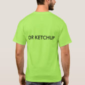 NIET BLOED... Het is...CATSUP T-shirt (Achterkant)