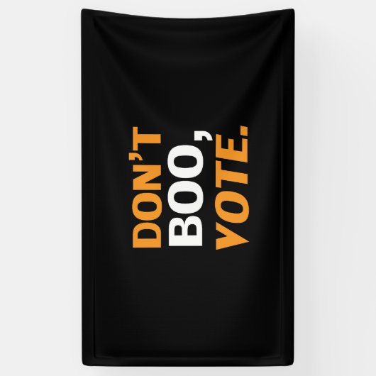 "Niet boeien, stemmen" zwarte oranje witte Hallowe Spandoek (Verticaal)