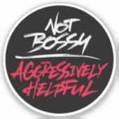 Niet bossy Aggressief nuttig Sticker (Voorkant)