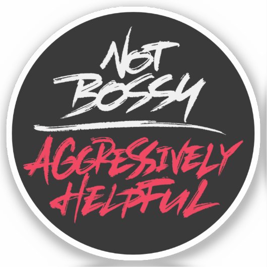 Niet bossy Aggressief nuttig Sticker (Voorkant)