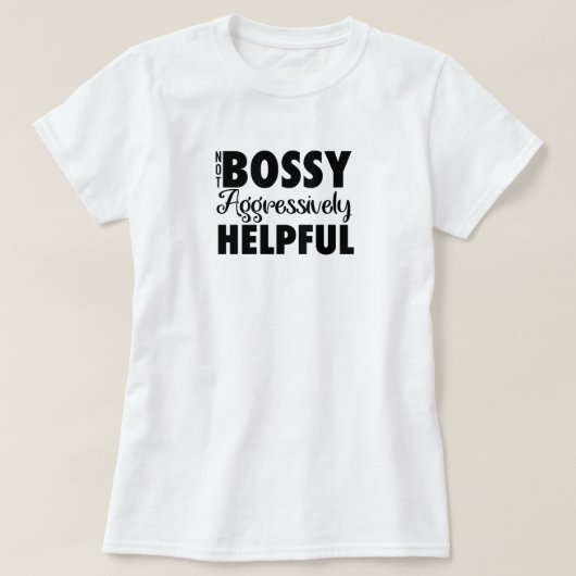 Niet Bossy T-Shirt (Design voorkant)