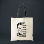 Niet breekbaar als een bloem breekbaar als een bom tote bag<br><div class="desc">Niet breekbaar als een bloem, zoals een bom, beruchte RBG, Ruth Bader Ginsburg, feministische RBG, beruchte RBG, Ruth Bader, Ruth Bader Ginsburg, feminisme, liberaal, Girl Power, Women Power, Ruth Bader, I Dissent, Notorious RBG, Ruth Bader Ginsburg, ruth, ruth bader ginsburg citeert, Ruth Bader Ginsburg, Notorious RBG, Women Rights, I Dissent,...</div>