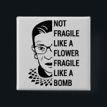 Niet breekbaar als een bloem breekbaar als een bom vierkante button 5,1 cm<br><div class="desc">Niet breekbaar als een bloem, zoals een bom, beruchte RBG, Ruth Bader Ginsburg, feministische RBG, beruchte RBG, Ruth Bader, Ruth Bader Ginsburg, feminisme, liberaal, Girl Power, Women Power, Ruth Bader, I Dissent, Notorious RBG, Ruth Bader Ginsburg, ruth, ruth bader ginsburg citeert, Ruth Bader Ginsburg, Notorious RBG, Women Rights, I Dissent,...</div>