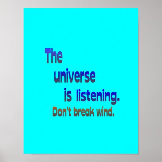 Niet breken Wind - Universe luistert Poster (Voorkant)