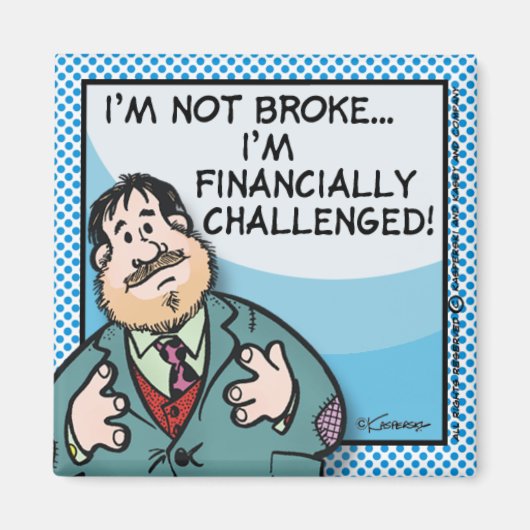 Niet Broke Magneet (Voorkant)