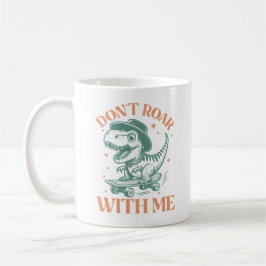 Niet brullen met mij koffiemok