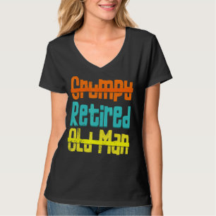 Niet brutaal, geen oud Man, gelukkig gepensioneerd T-shirt