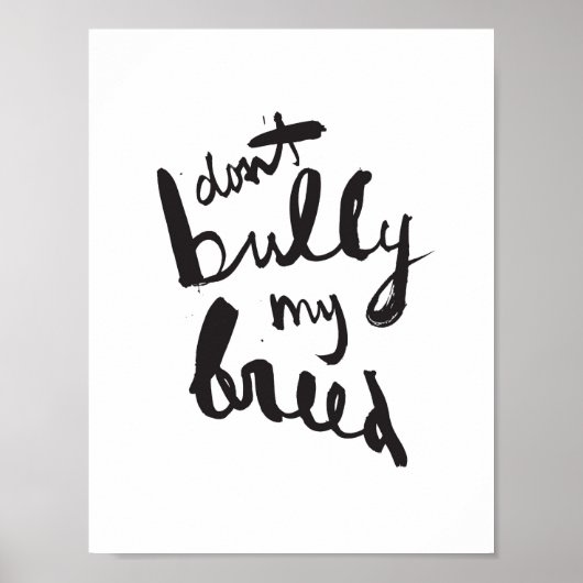 Niet bully Mijn Breed Poster (Voorkant)