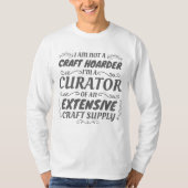 Niet-Craft Hoarder, Curator Craft Supply T-shirt (Voorkant)