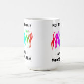 Niet dat er iets mis mee is koffiemok (Center)