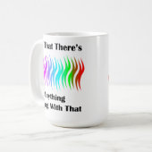 Niet dat er iets mis mee is koffiemok (Voorkant links)