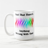 Niet dat er iets mis mee is koffiemok (Links)