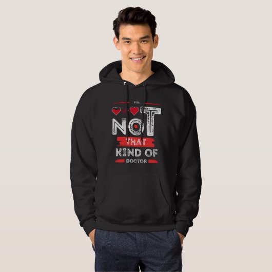 Niet dat soort arts - Grappig Quote Design Hoodie (Voorkant volledig)