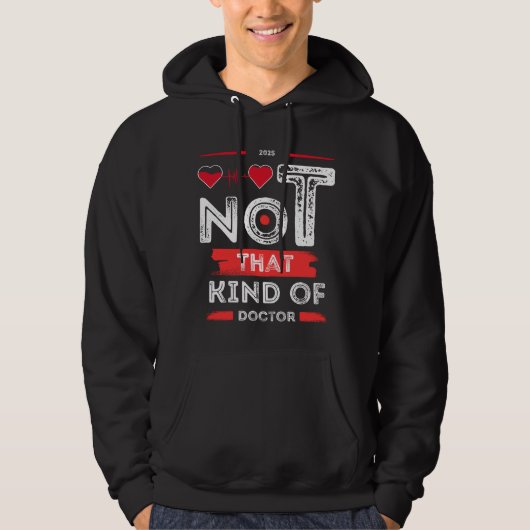 Niet dat soort arts - Grappig Quote Design Hoodie (Voorkant)
