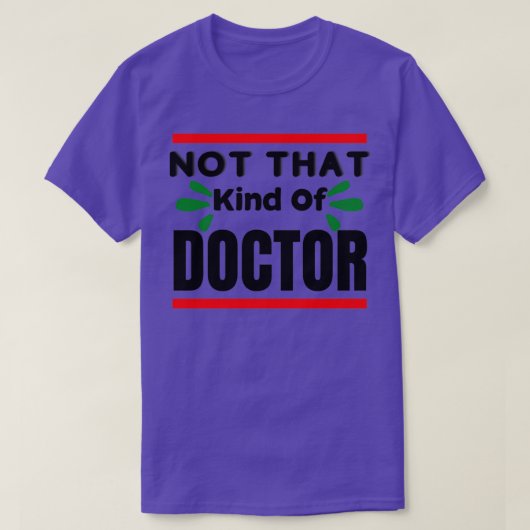 Niet dat soort dokter essentieel 2 t-shirt (Design voorkant)