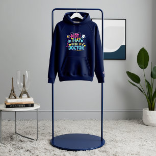Niet dat soort dokter - Grappige PhD en medische H Hoodie