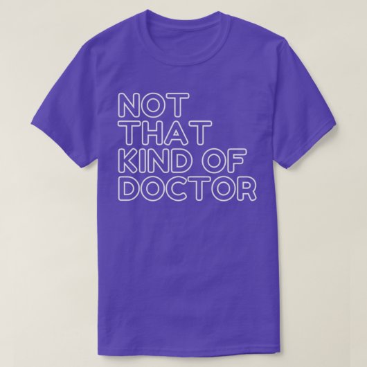 Niet dat soort dokter Red 1 T-shirt (Design voorkant)