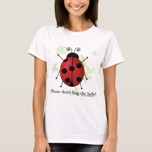 Niet de dame lastig vallen t-shirt (Voorkant)