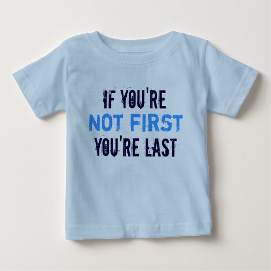 Niet de eerste grappige baby blauw t-shirt (Voorkant)