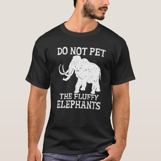 Niet de Fluffy Elephants Funny White Elepha aaien T-shirt (Voorkant)