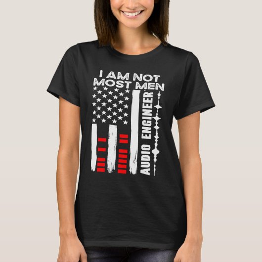 Niet de meeste Mannen Audio Engineer Audio Enginee T-shirt (Voorkant)