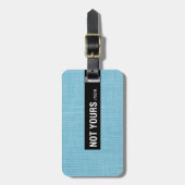 Niet de mijne Bagagelabels van Yours (Voorkant verticaal)