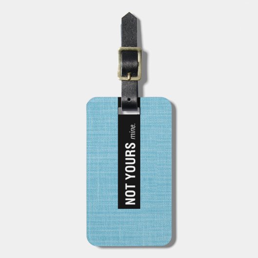 Niet de mijne Bagagelabels van Yours (Voorkant verticaal)