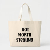 Niet de moeite waard om grappig te stelen grote tote bag (Voorkant)