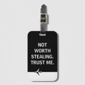 Niet de moeite waard om te stelen Vertrouw me Grap Bagagelabel (Voorkant (verticaal))