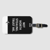 Niet de moeite waard om te stelen Vertrouw me Grap Bagagelabel (Voorkant (horizontaal))